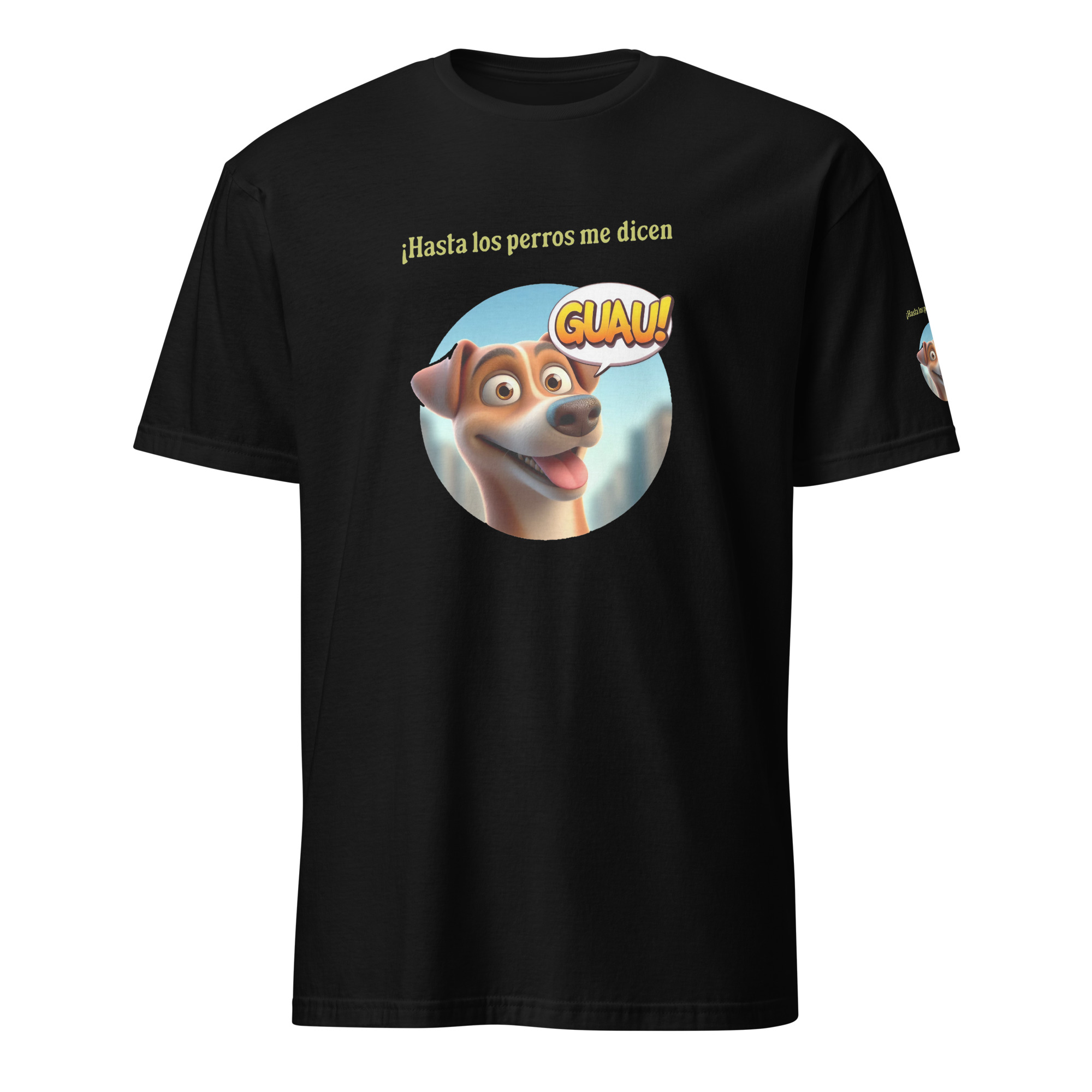 Camiseta de manga corta, para mujer: “Hasta los perros me dicen Guau”
