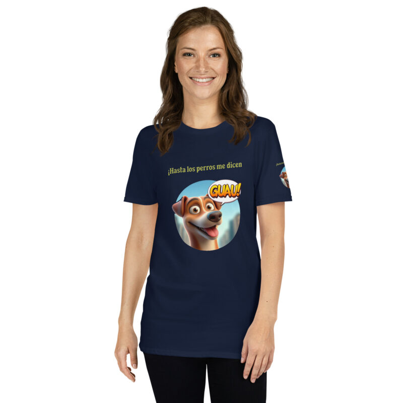 Camiseta de manga corta, para mujer: “Hasta los perros me dicen Guau” - Imagen 3