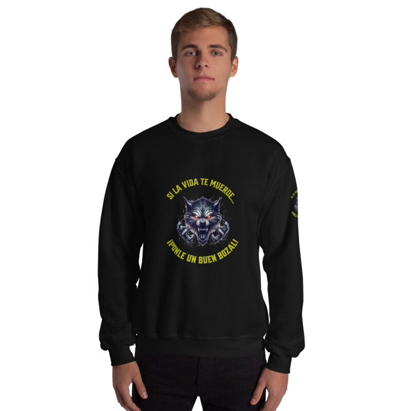 Sudadera: “Si la vida te muerde… ¡Ponle un buen bozal!” - Imagen 3