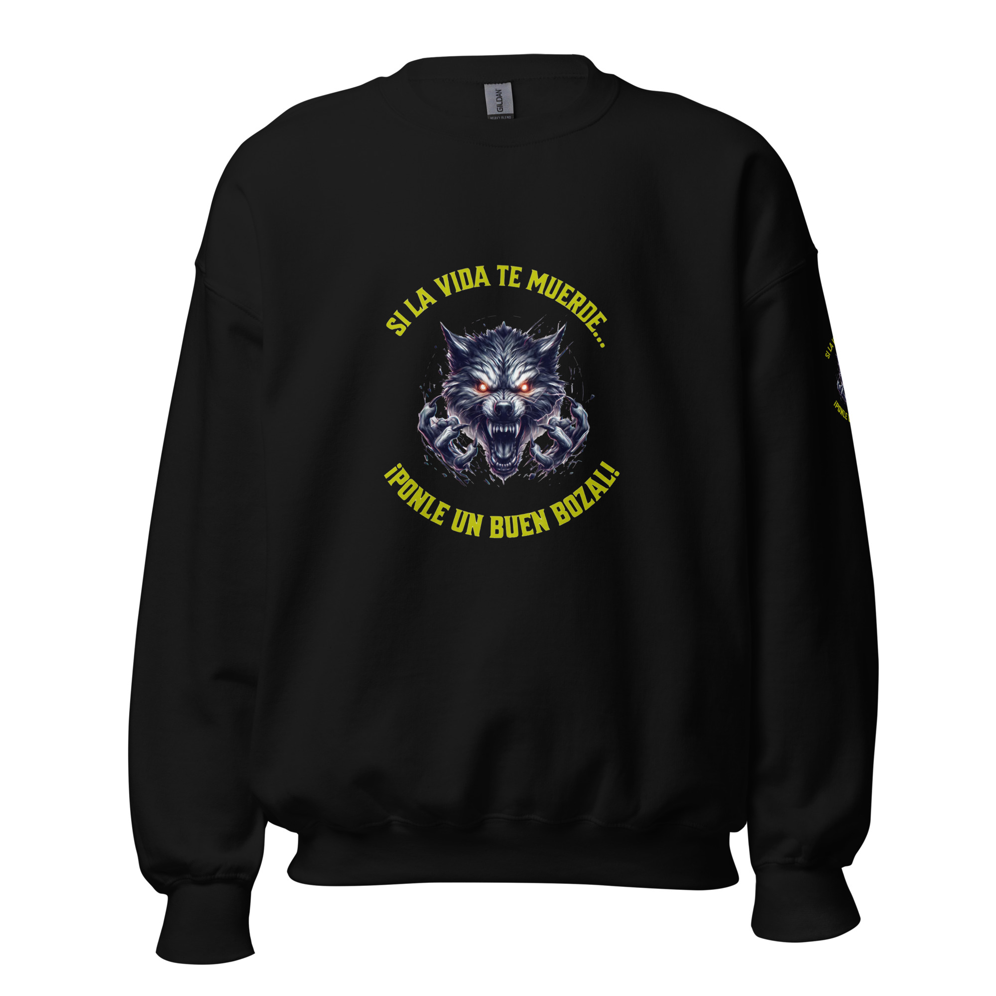 Sudadera: “Si la vida te muerde… ¡Ponle un buen bozal!”