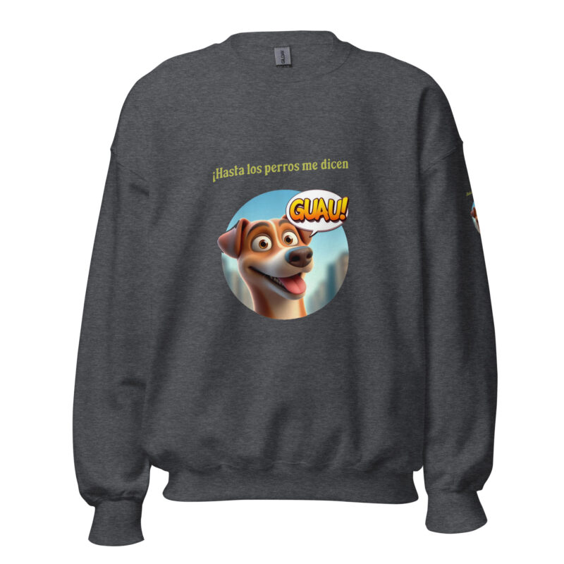 Sudadera, para mujer: “Hasta los perros me dicen Guau” - Imagen 10