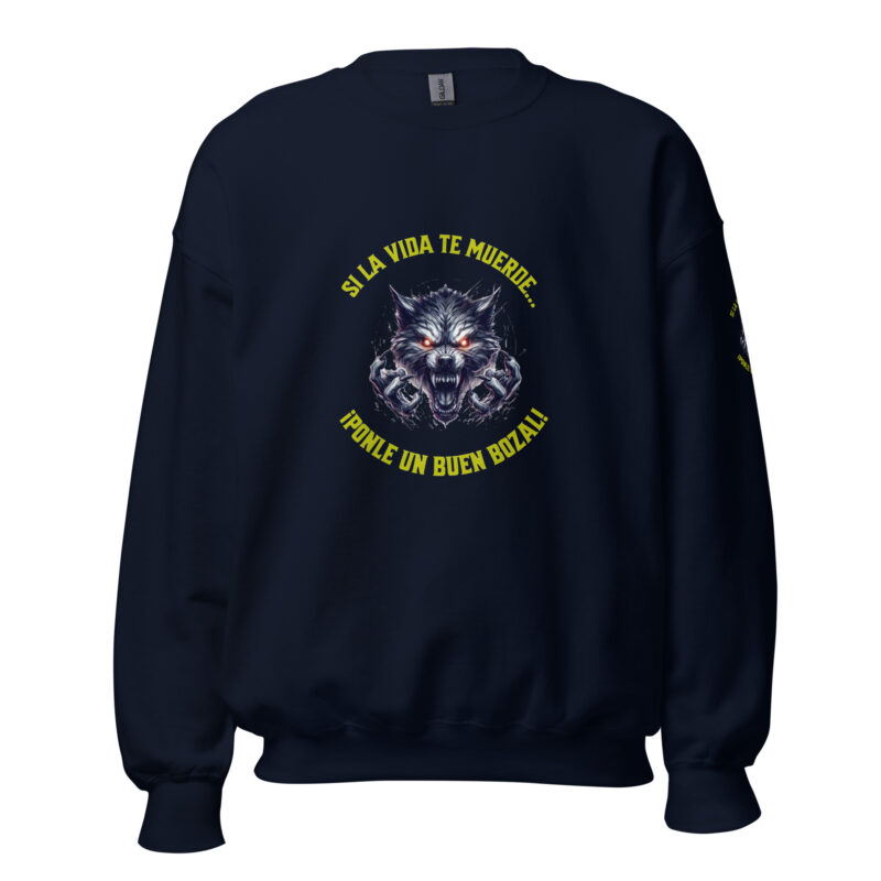 Sudadera: “Si la vida te muerde… ¡Ponle un buen bozal!” - Imagen 4