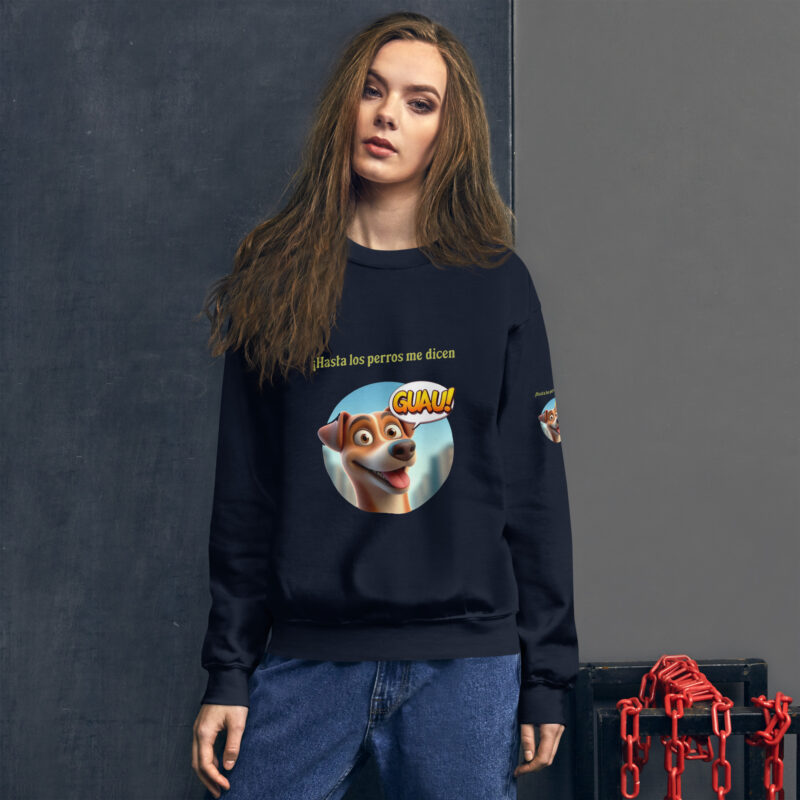 Sudadera, para mujer: “Hasta los perros me dicen Guau” - Imagen 5