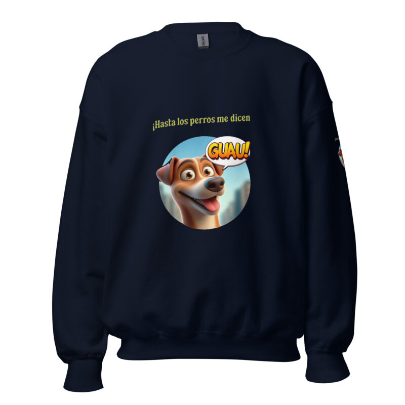 Sudadera, para mujer: “Hasta los perros me dicen Guau” - Imagen 4